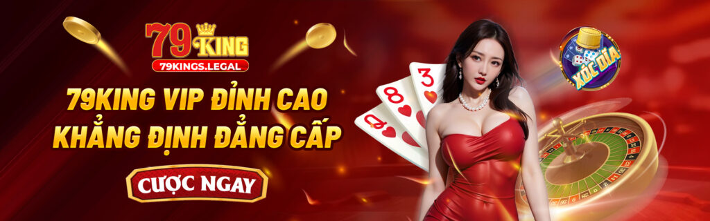 banner 79king thưởng lớn đỉnh cao đẳng cấp 2025