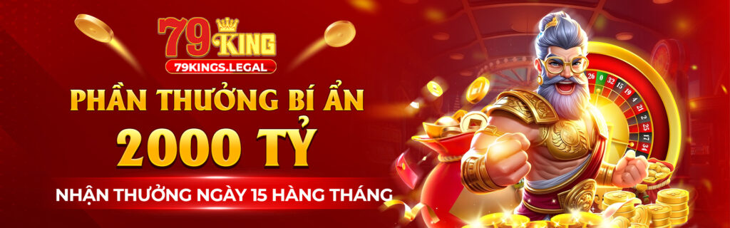banner 79king thưởng 200ty 2025