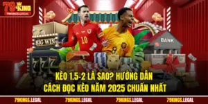 Kèo 1.5-2 Là Sao? Hướng Dẫn Cách Đọc Kèo Năm 2025 Chuẩn Nhất